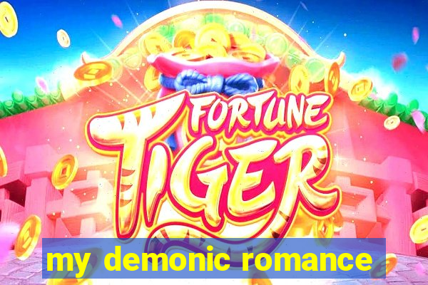 my demonic romance